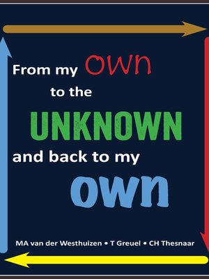 cover image of From my own to the unknown and back to my own